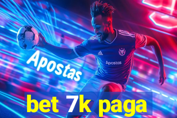 bet 7k paga